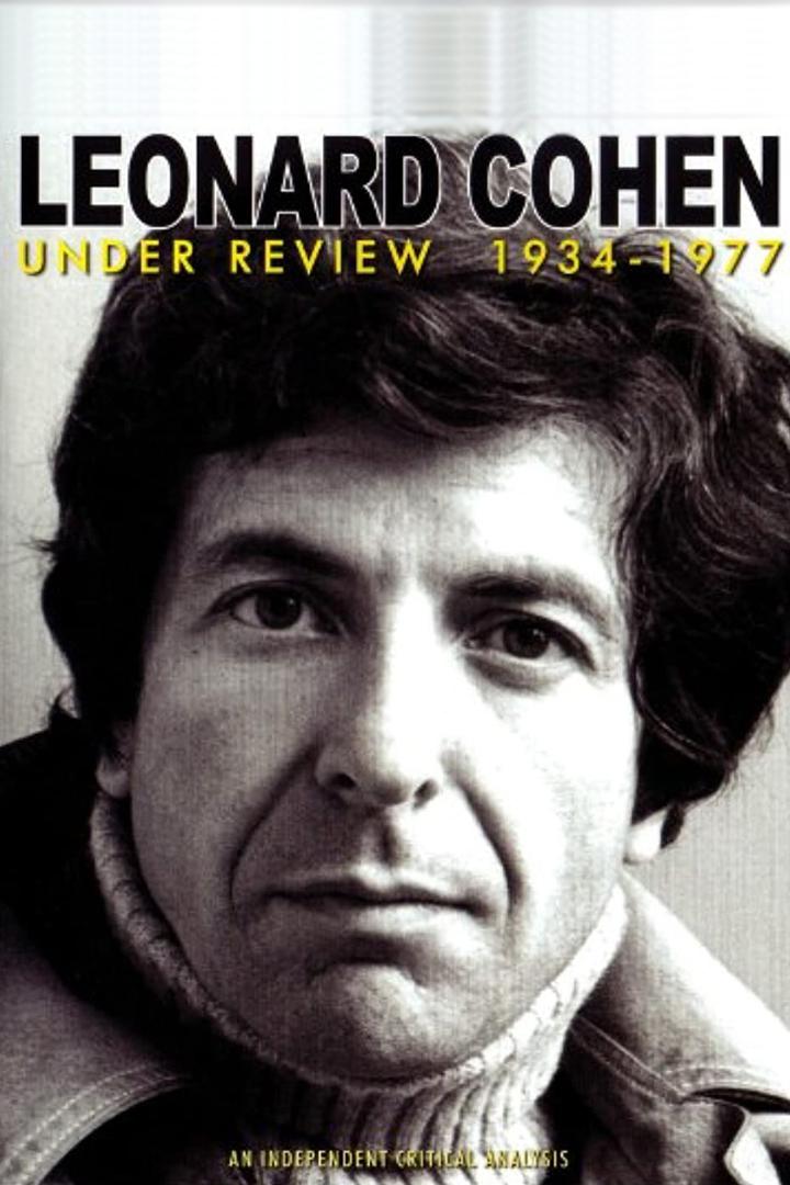 Leonard Cohen - Under Review: 1934-1977
