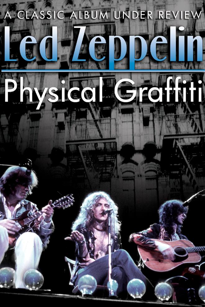 Physical Graffiti: A Classic Album Under Review